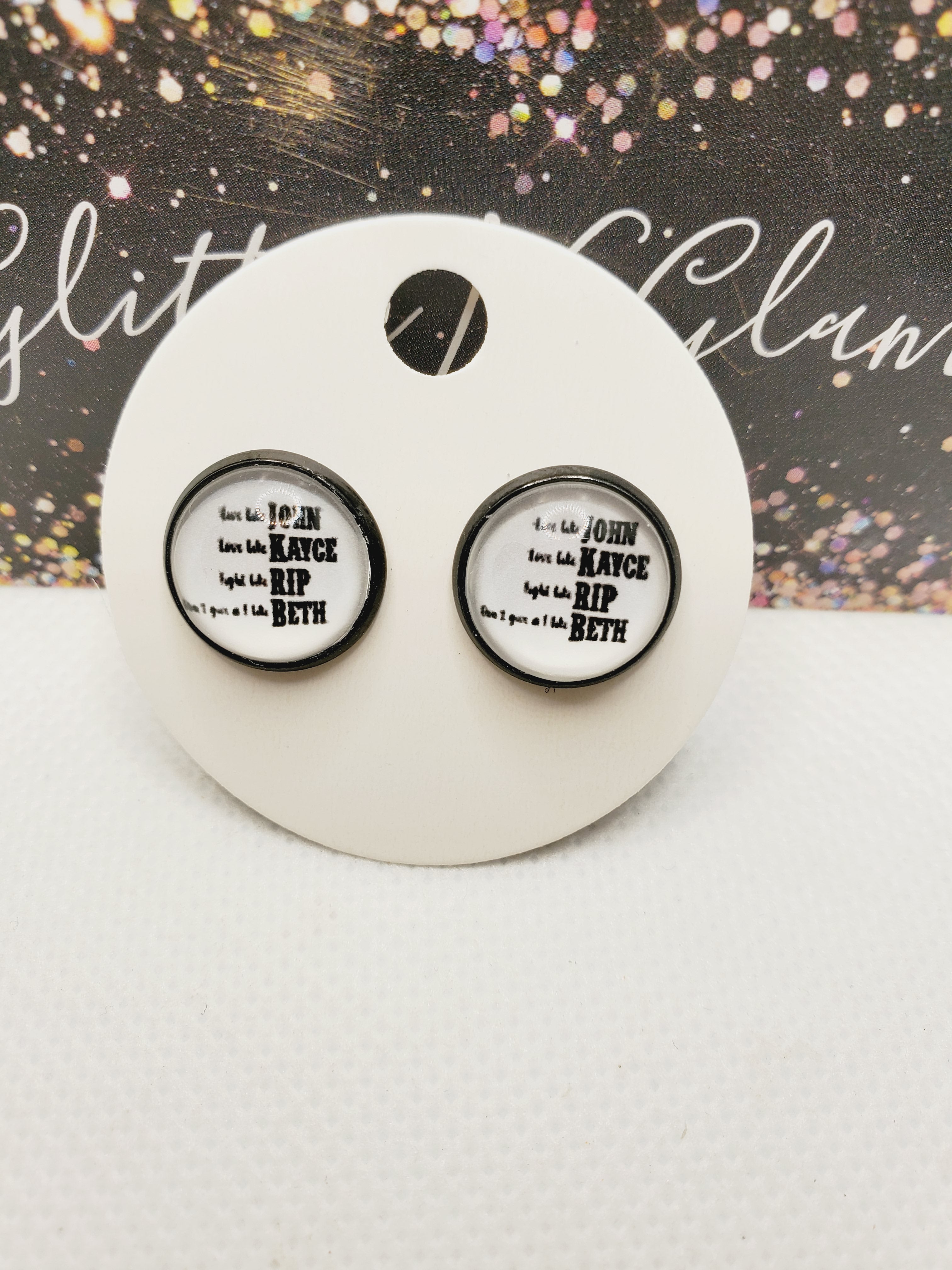 1404 "Live like John, Love like Kayce, Fight like Rip, and Dont give a f**k like Beth" Yellowstone Stud Earrings